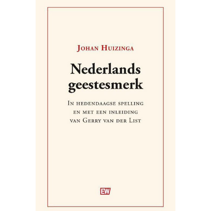 Nederlands geestesmerk - Johan Huizinga